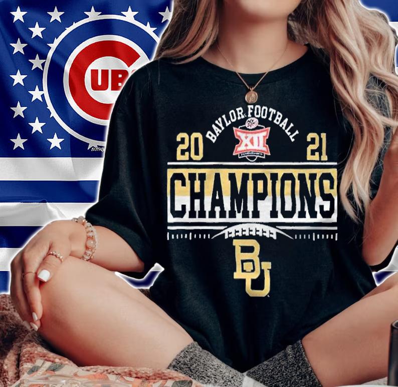 Baylor Bears 2021 Big 12 football Conference Champions T-shirt t-shirt woman shirt