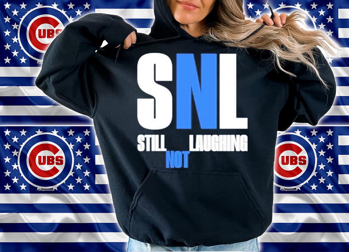 Best SNL Still Not Laughing Shirt t-shirt