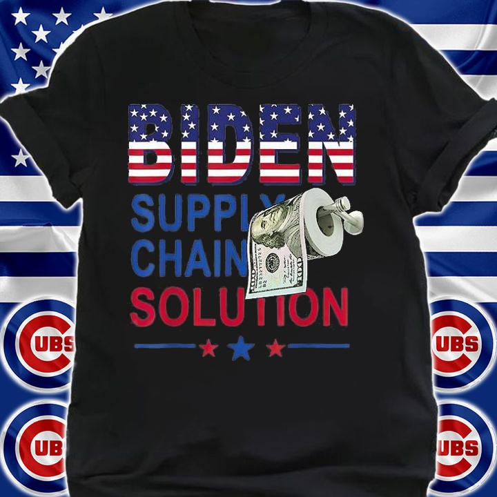 Biden Toilet Paper Biden Supply Chain Solution Anti Liberals T-Shirt t-shirt shirt
