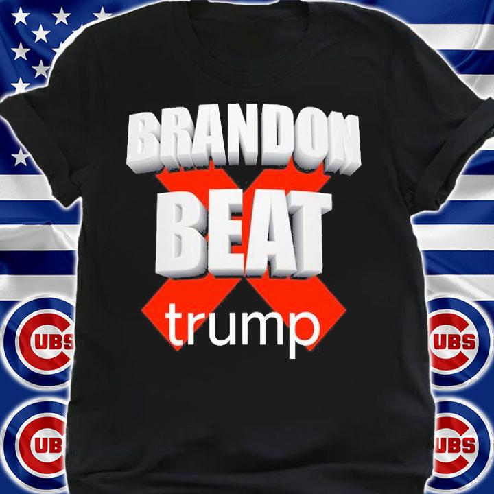 Brandon Beat Trump American Apparel T-Shirt t-shirt