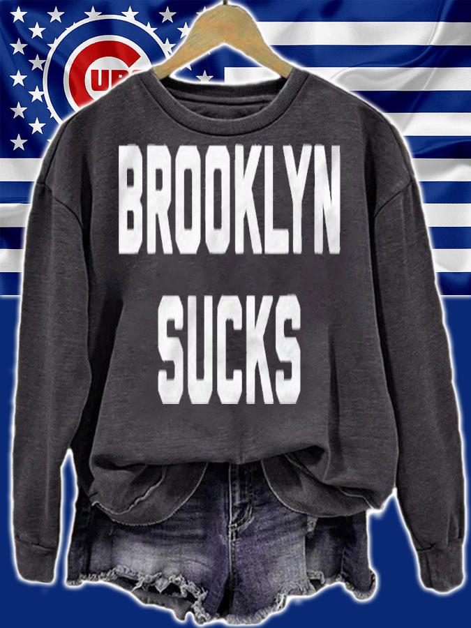 Brooklyn Sucks New York City Souvenir Gift Shirt t-shirt sweatshirt