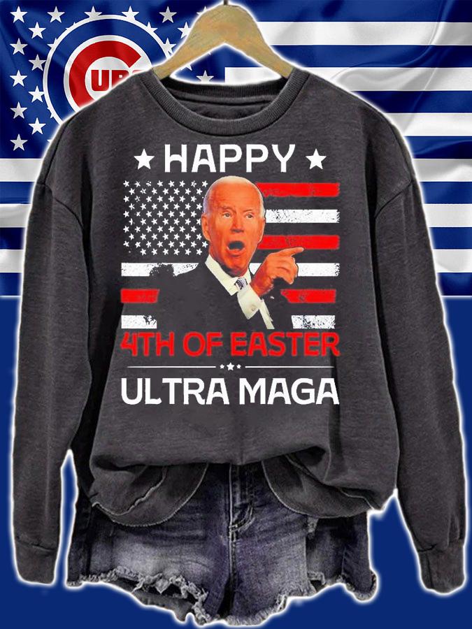 Happy Easter 4th Of July Joe Biden Ultra Maga T-Shirt t-shirt sweatshirt