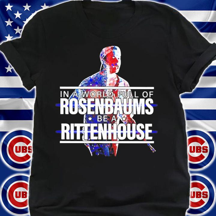 Kyle Rittenhouse In A World Full Of Be A Rittenhouse Shirt t-shirt