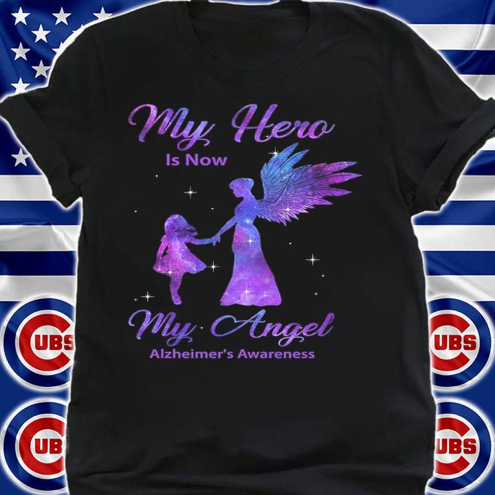 My Hero Is Now My Angel Alzheimers Awareness Shirt.Jpg t-shirt