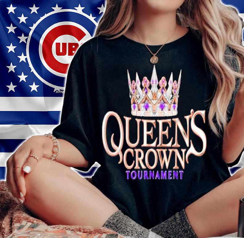 Queen's Crown Tournament Shirt t-shirt woman shirt