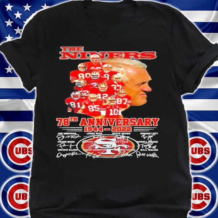 San Francisco 49ers The Niners 78th Anniversary 1944-2022 Signatures Shirt t-shirt shirt
