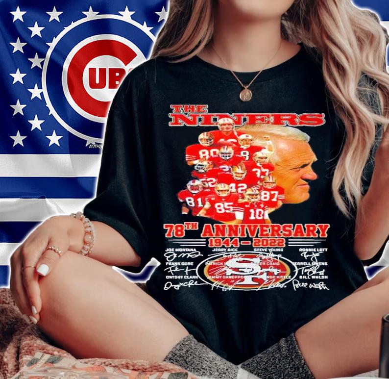 San Francisco 49ers The Niners 78th Anniversary 1944-2022 Signatures Shirt t-shirt woman shirt