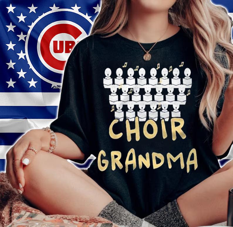 Choir Grandma Shirt Chorister Granny Shirt t-shirt woman shirt
