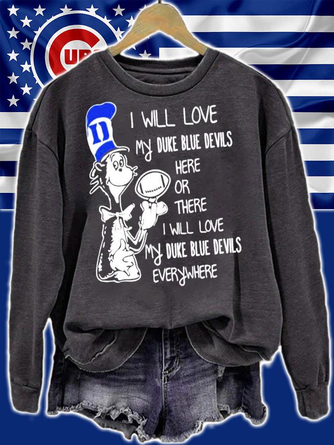 Dr Seuss I Will Love My Duke Blue Devils Here Or There I Will Love My Duke Blue Devils Everywhere Shirt t-shirt