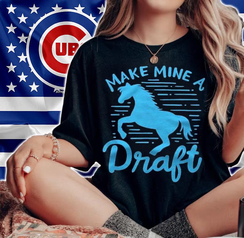 Make Mine A Draft Horse Lover Horse Girl Farming Horse Shirt t-shirt woman shirt