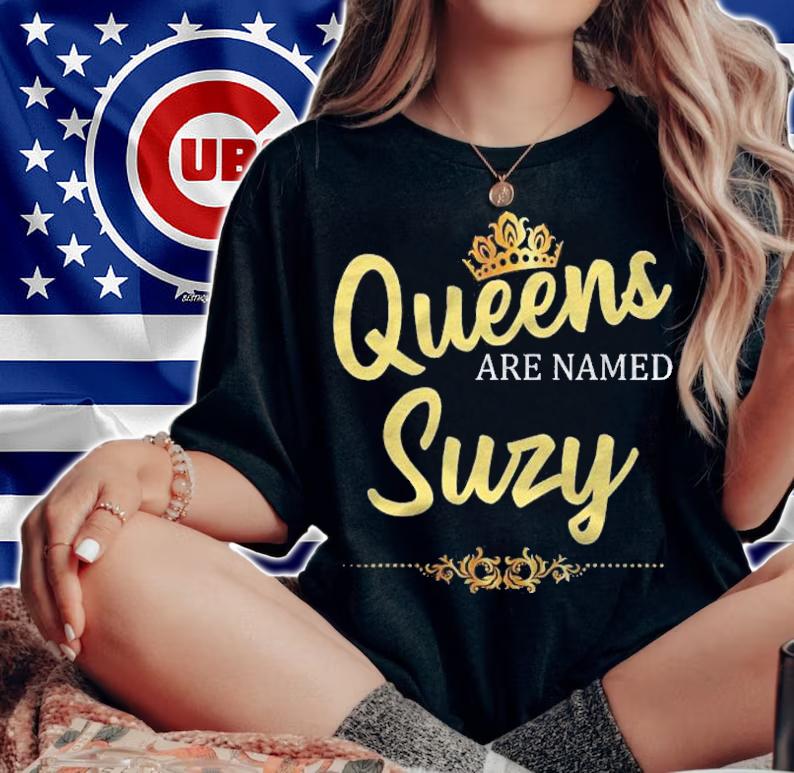 Queens Are Named Suzy Personalized Funny Gift Shirt t-shirt woman shirt