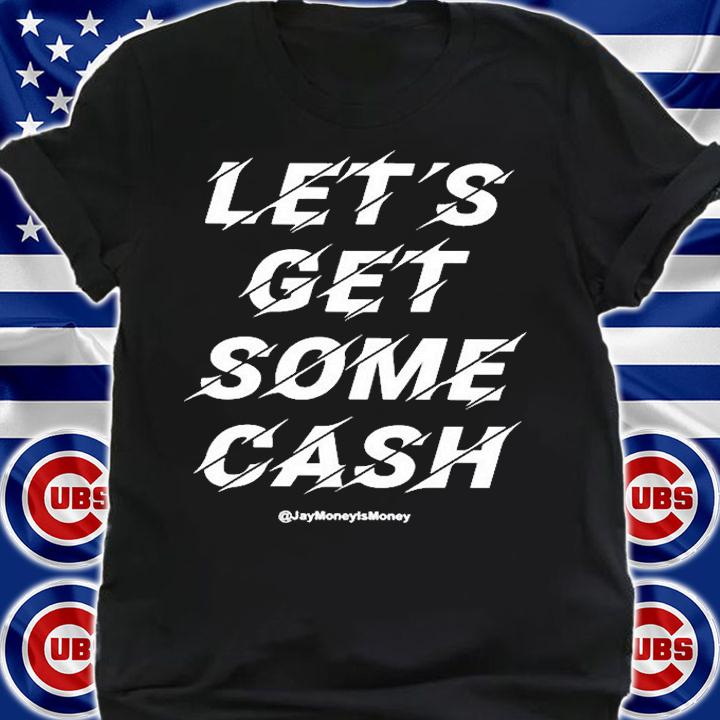 ets Get Some Cash T-Shirt t-shirt