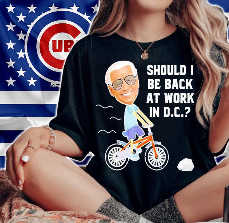Joe Biden Riding His Bike Should He Go Back To Dc T-Shirt t-shirt woman shirt