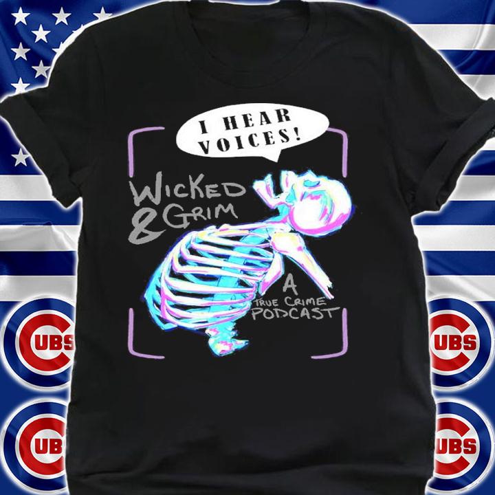 Neon Skeleton I Hear Voices Wicked And Grim Shirt t-shirt shirt