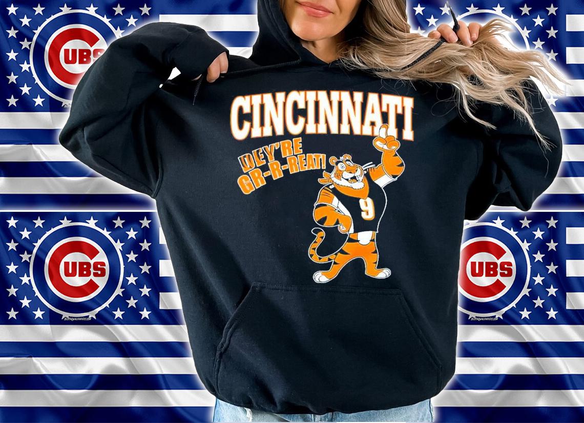 Cincinnati Bengals Dey're Gr-R-Reat Shirt t-shirt hoodie