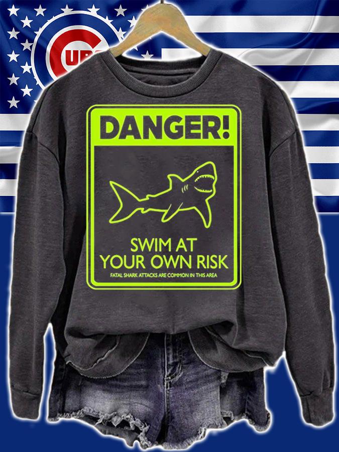 Danger Swim At Your Own Risk T-Shirt t-shirt sweatshirt