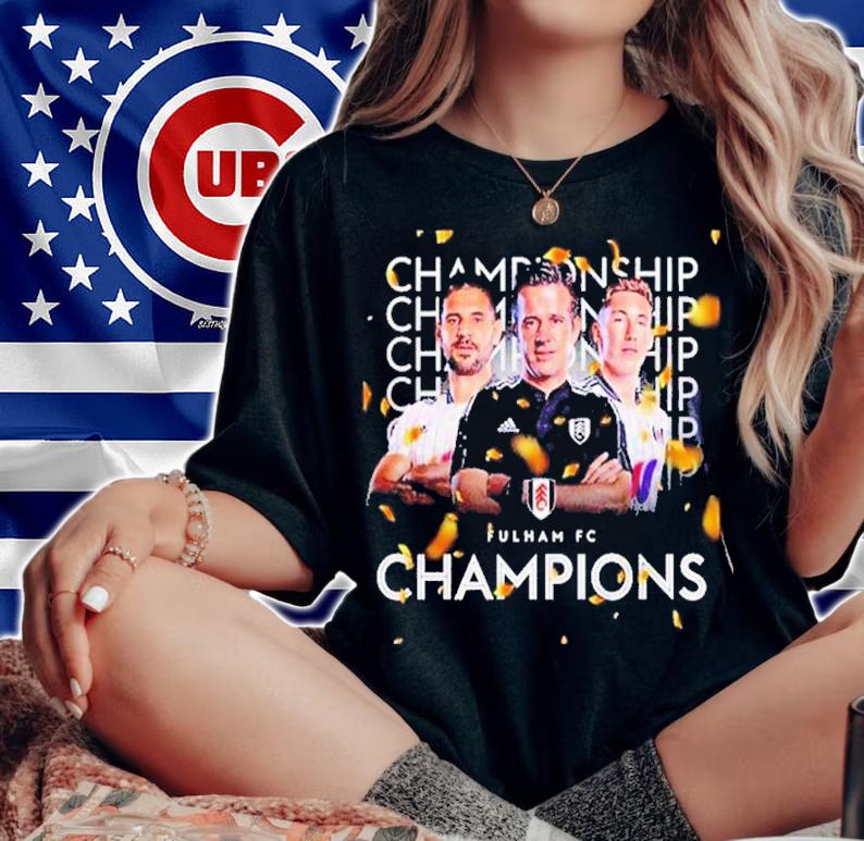 Fulham FC Champions 2022 Football Championship Shirt t-shirt woman shirt