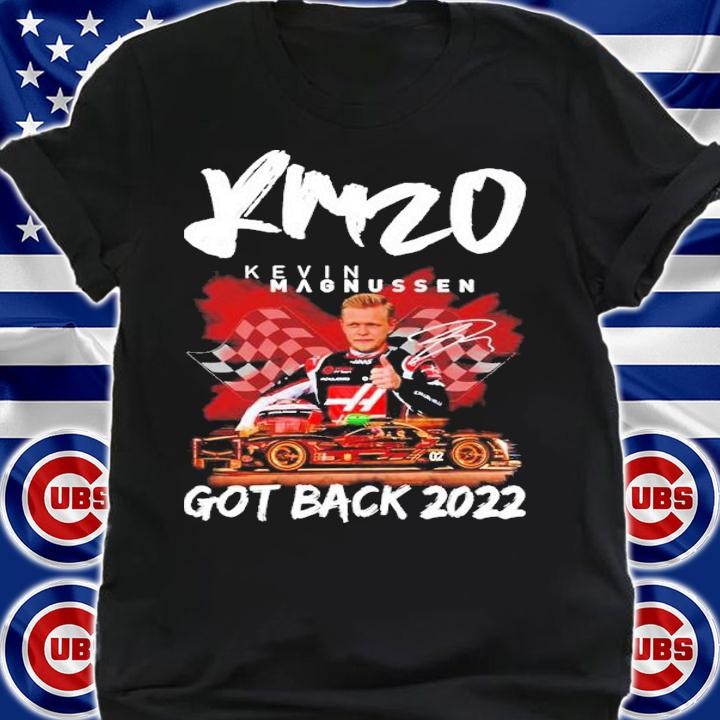 Kevin Magnussen Got Back 2022 Signatures Shirt t-shirt shirt