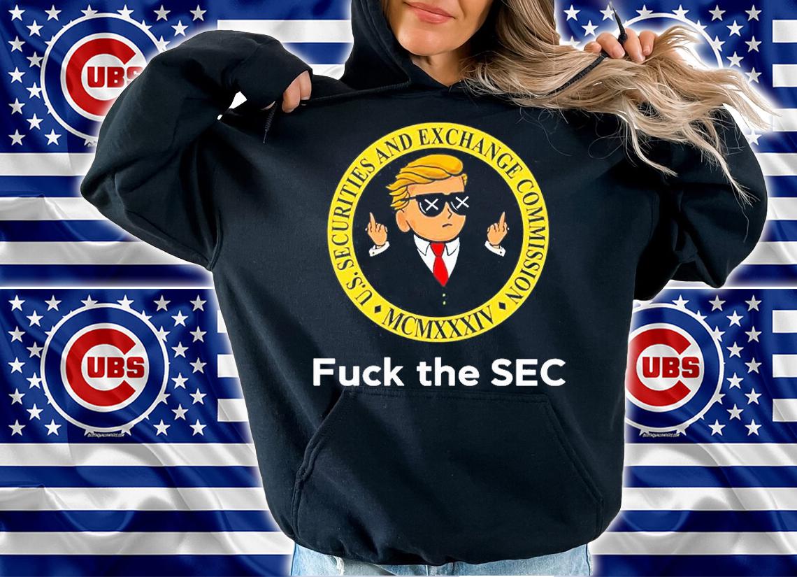 Trump Fuck The Sec Us Securities And Exchange Commission T-Shirt t-shirt hoodie