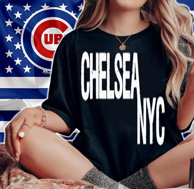 Womens Chelsea Nyc Shirt, New York City Gear, Nyc Apparel Shirt t-shirt woman shirt