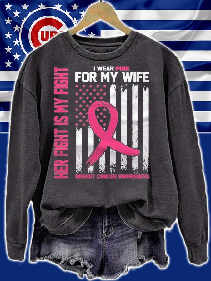 Her Fight Is My Fight- I Wear Pink For My Wife-Breast Cancer Shirt t-shirt