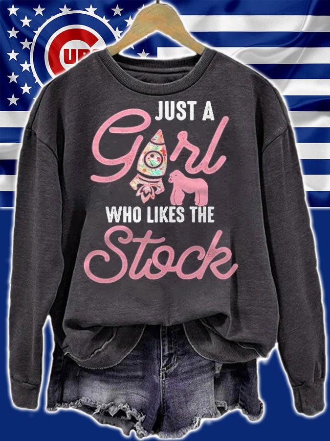 Just An Ape Girl Who Likes The Stock Shirt t-shirt sweatshirt
