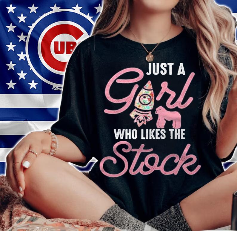 Just An Ape Girl Who Likes The Stock Shirt t-shirt woman shirt