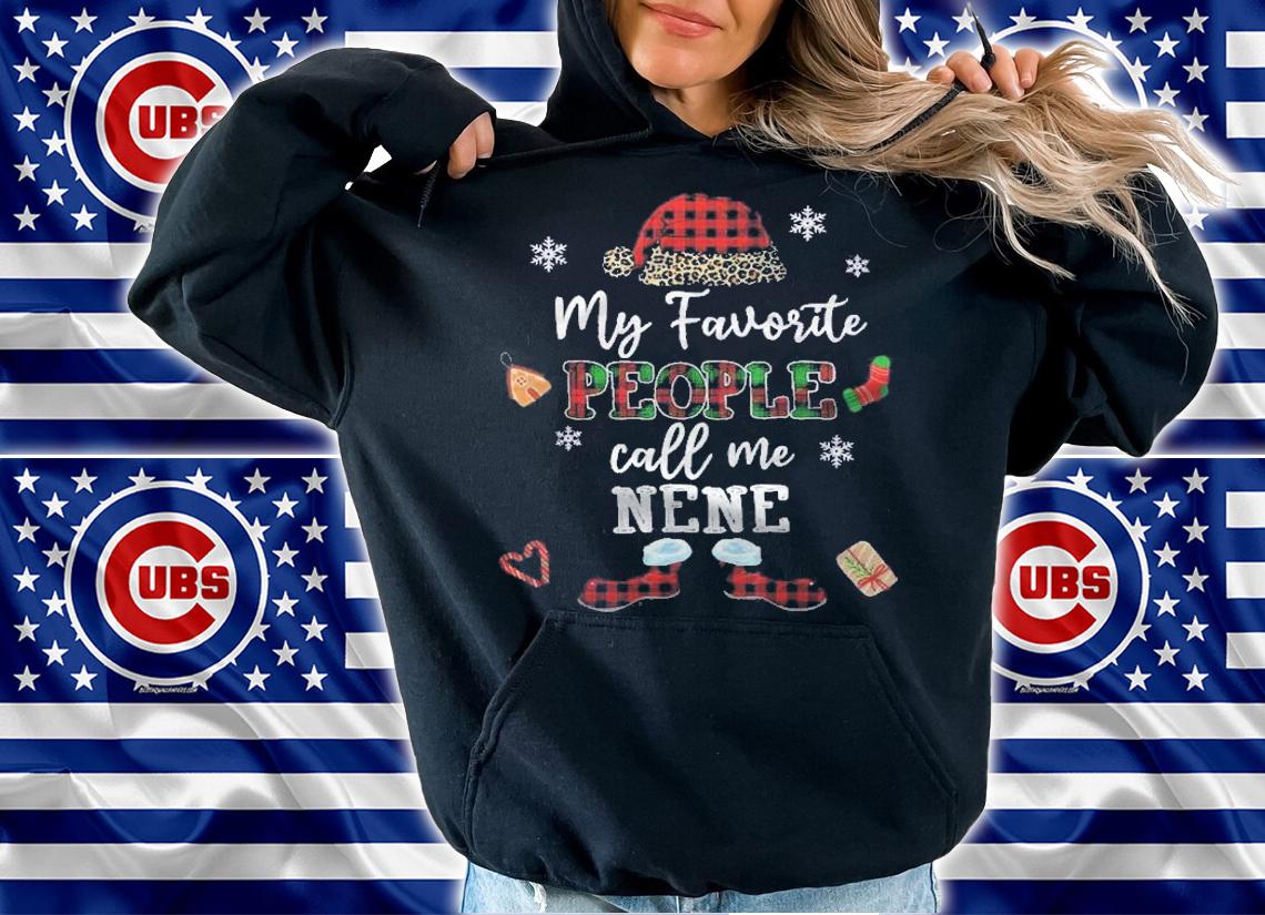 Mb My Favorite People Call Me Nene Thanksgiving Christmas Shirt t-shirt hoodie