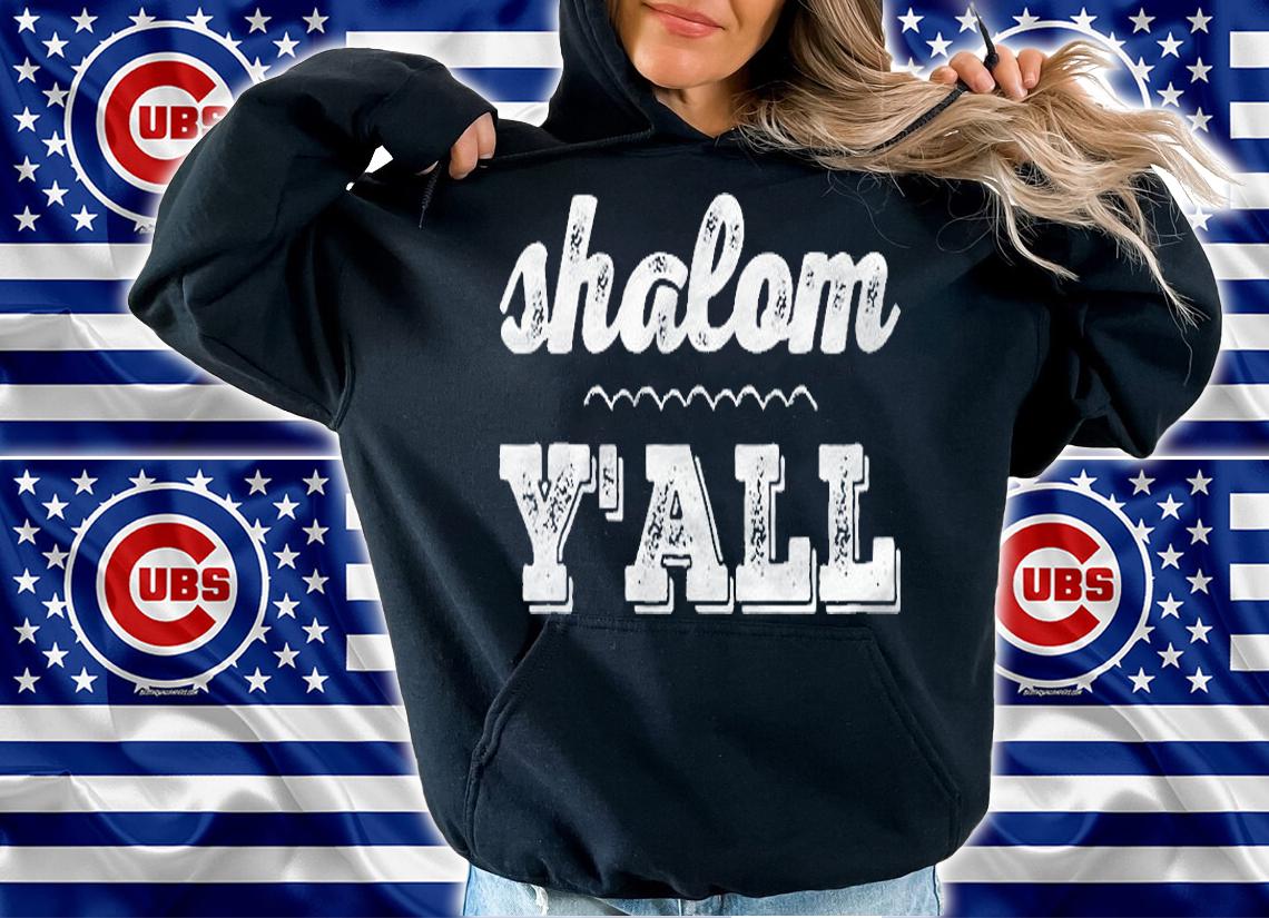 Shalom Yall Funny Southern Jewish Peace Shirt t-shirt hoodie