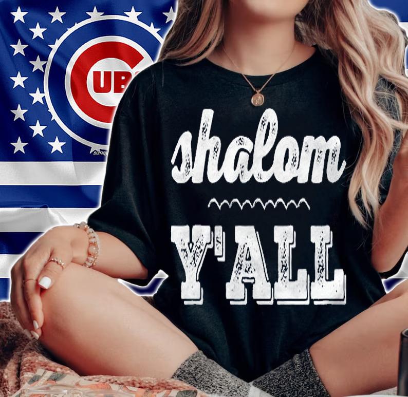 Shalom Yall Funny Southern Jewish Peace Shirt t-shirt woman shirt