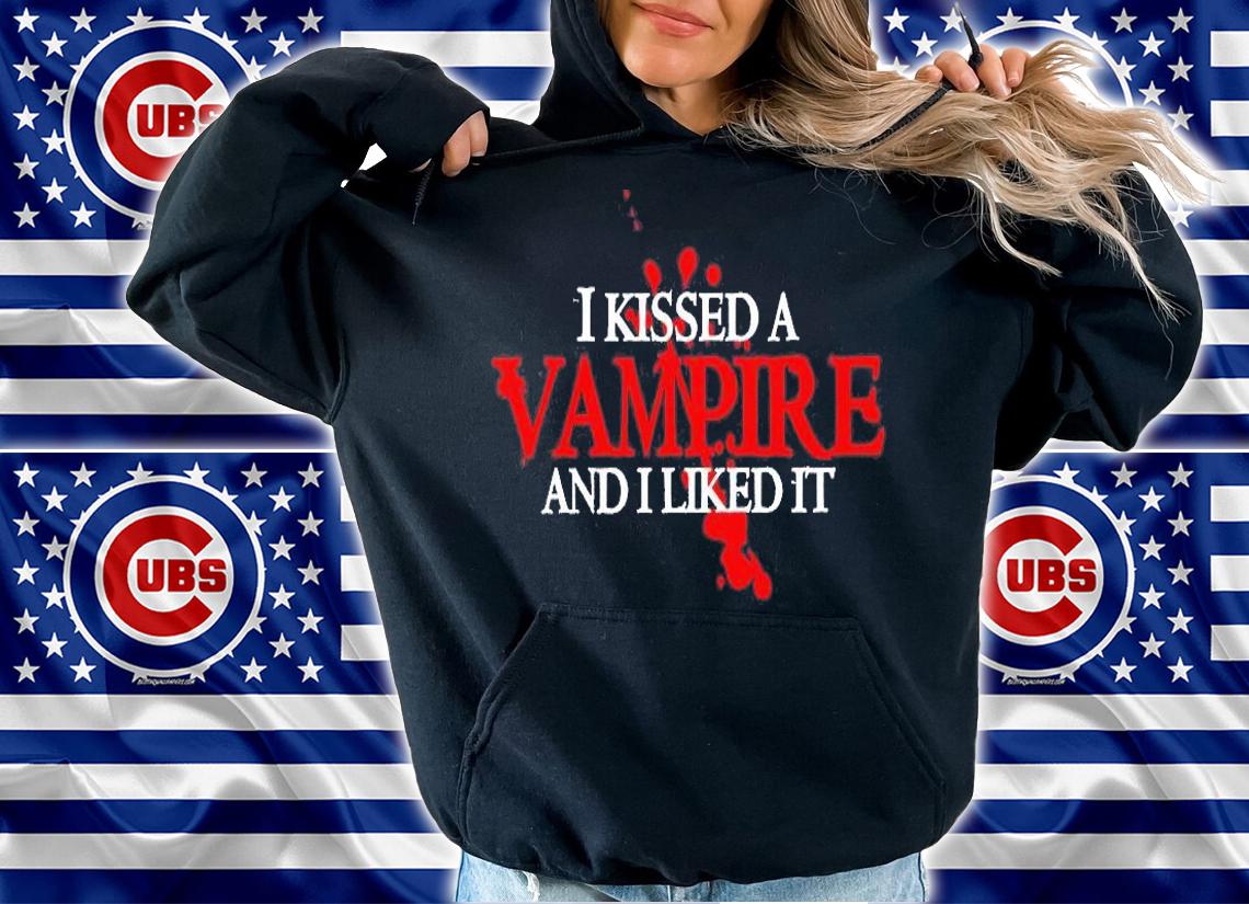 I Kissed A Vampire And I Liked It T-Shirt t-shirt hoodie