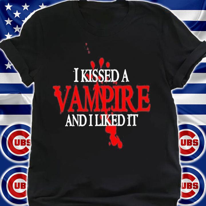 I Kissed A Vampire And I Liked It T-Shirt t-shirt shirt