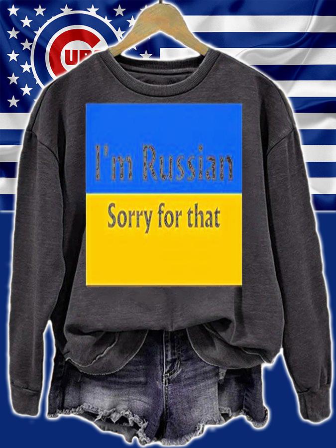 Im Russian Sorry For That T-Shirt t-shirt