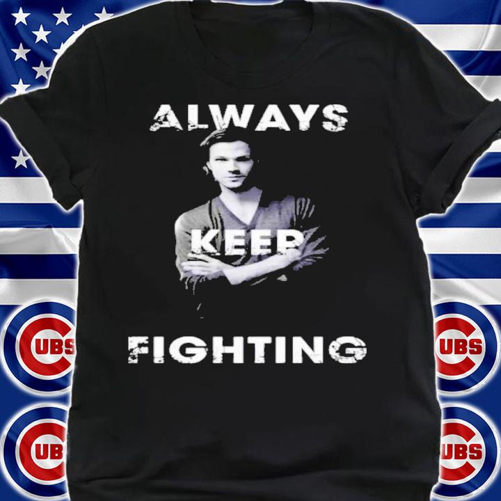 Sam Winchester Always Keep Fighting Shirt t-shirt shirt