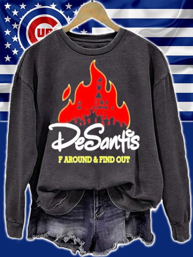 Desantis F Around And Find Out Shirt sweatshirt