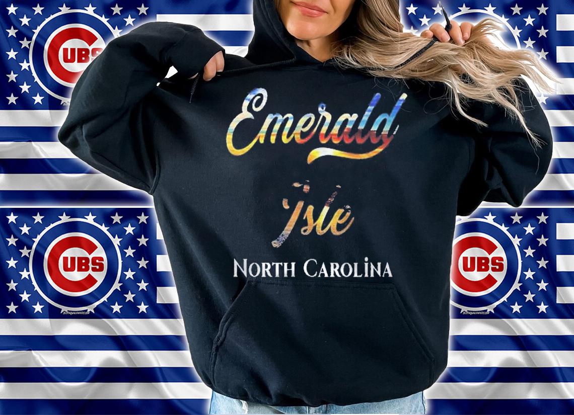Emerald Isle Nc North Carolina Shirt