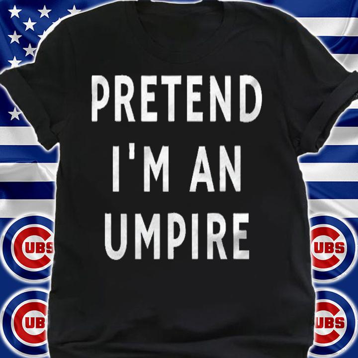 Funny Lazy Halloween Pretend Im An Umpire Gift Women Men Shirt