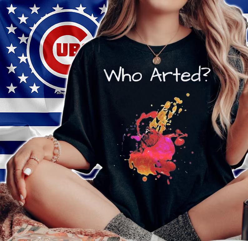Funny Who Arted Artist Paint Splash Shirt