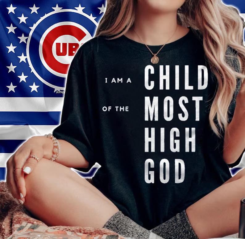 Im A Child Of The Most High God Galatians 326 Ver2 Shirt woman shirt