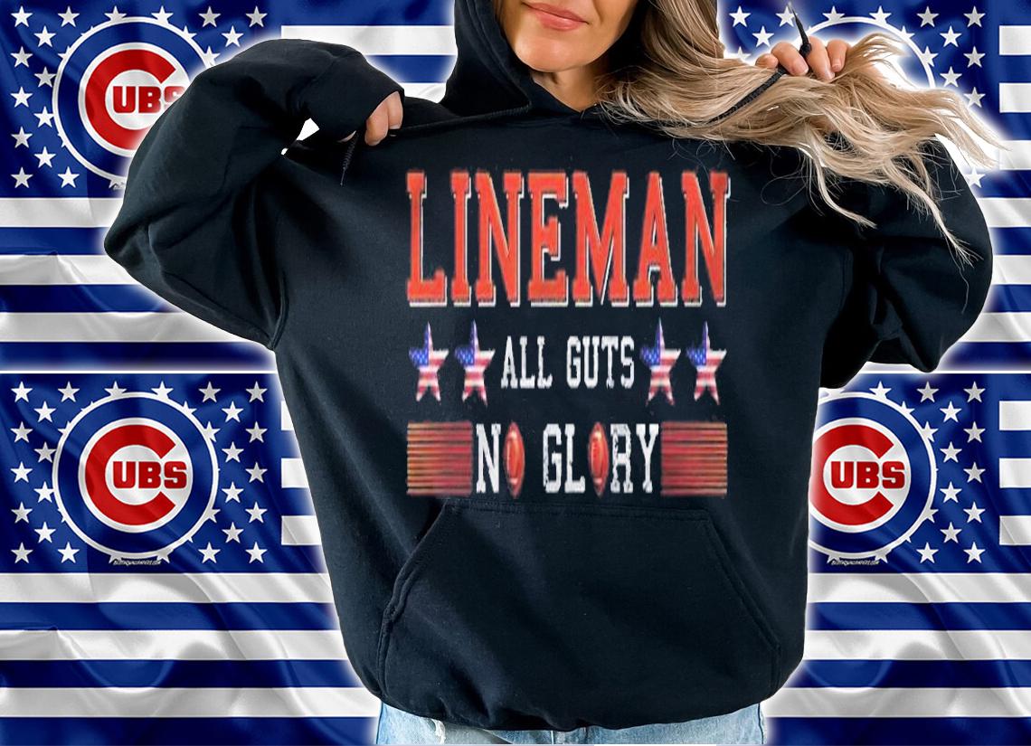 Lineman American Football Linemen All Guts No Glory Shirt hoodie