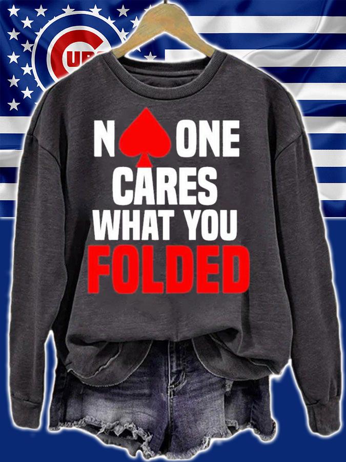 Melissa Burr Poker Players No One Cares What You Folded Shirt sweatshirt