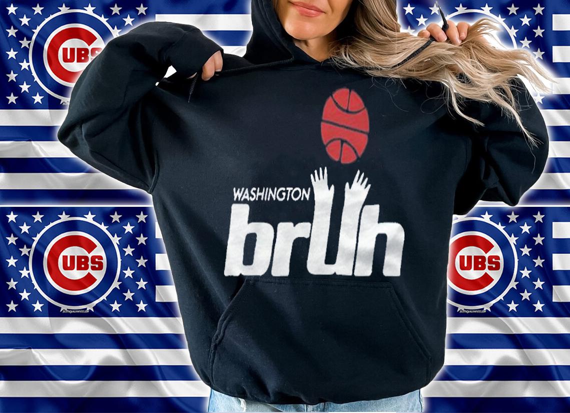 Washington Baseball Bruh T-shirt hoodie