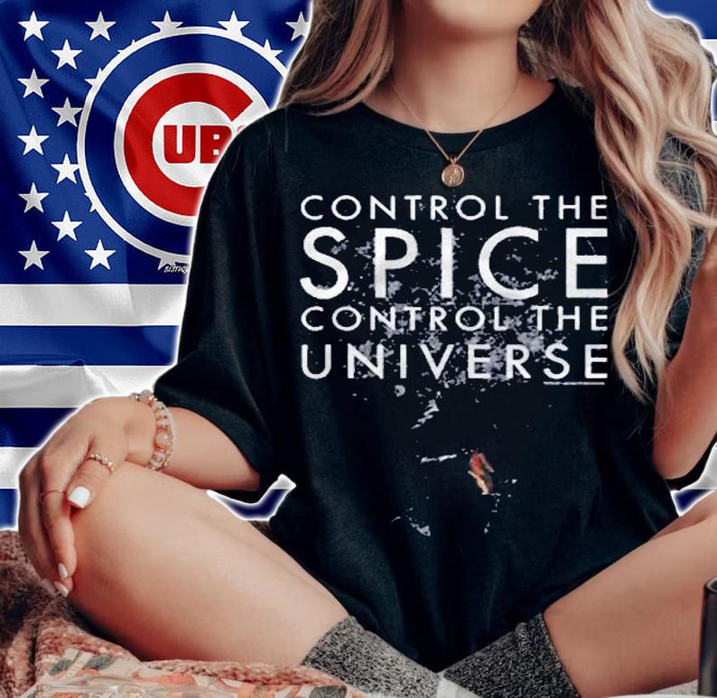 Dune (2021) Control The Spice Control The Universe shirt