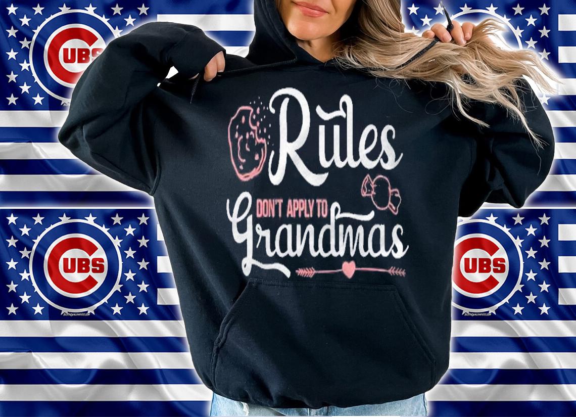 Rules Dont Apply To Grandma Funny Grandmother Gift Granny Shirt hoodie
