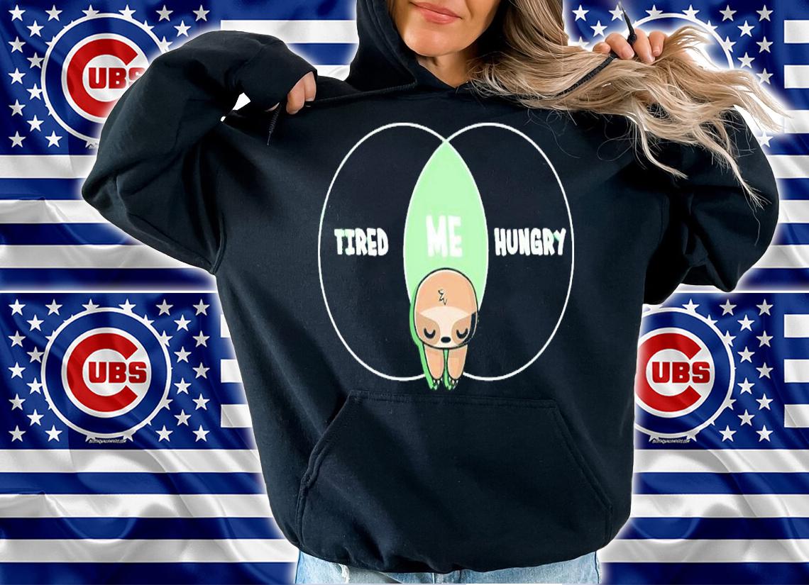 Sloth Tired And Hungry Always Shirt