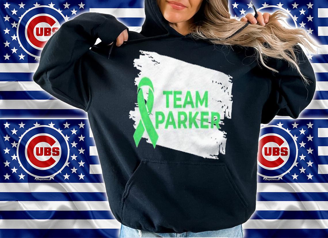 Team Parker we got this T-shirt hoodie