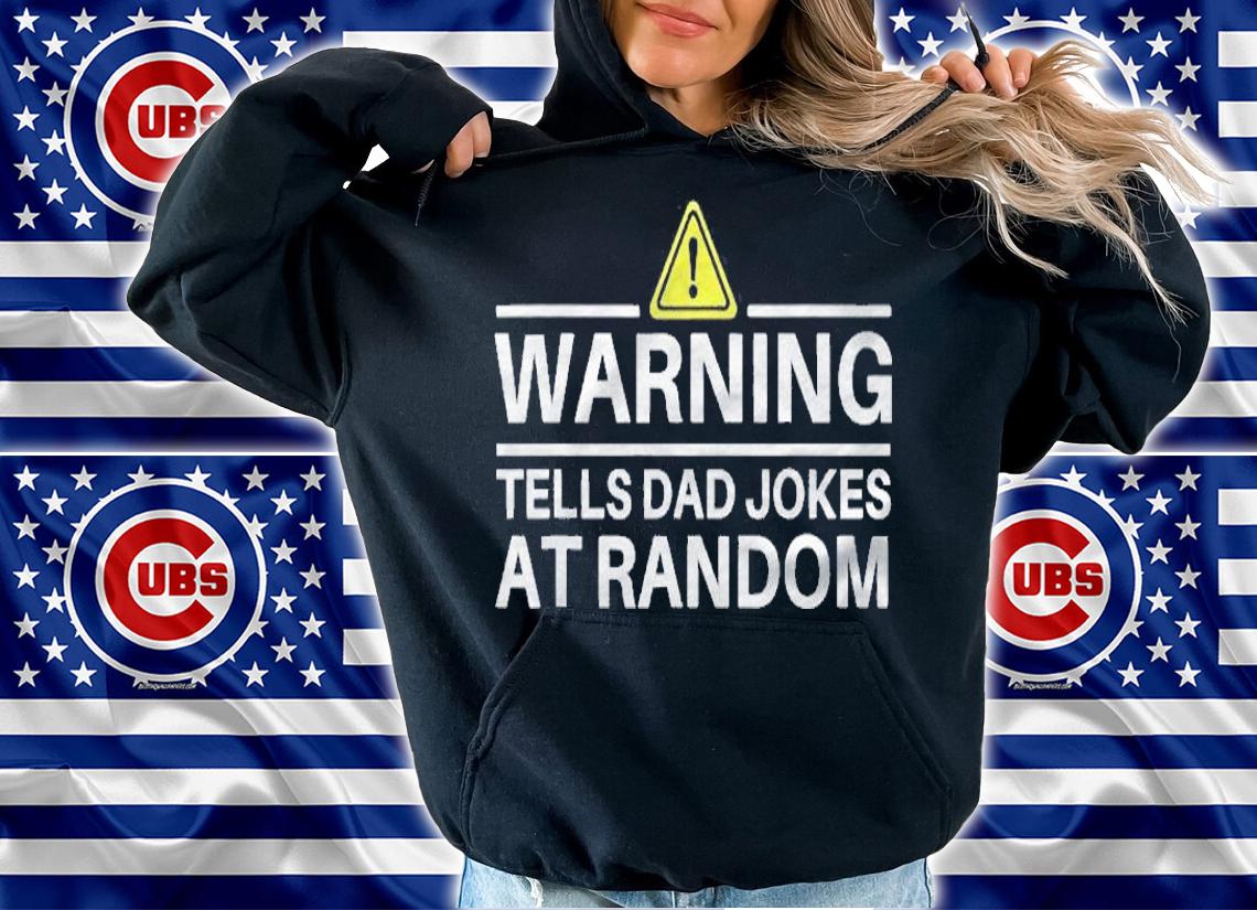 Warning Tells Dad Jokes At Random Funny Fathers Day Shirt