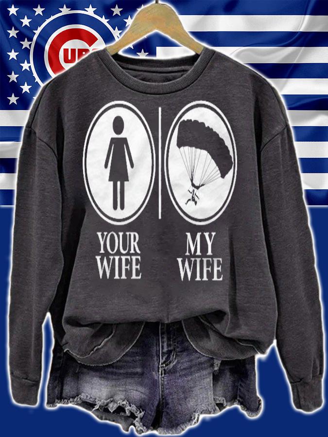 Your Wife My Wife Skydiving Funny Shirt