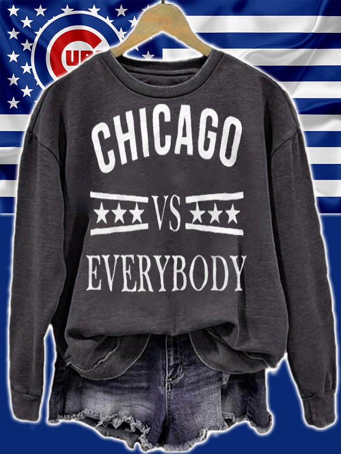 Chicago vs Everybody T-shirt sweatshirt