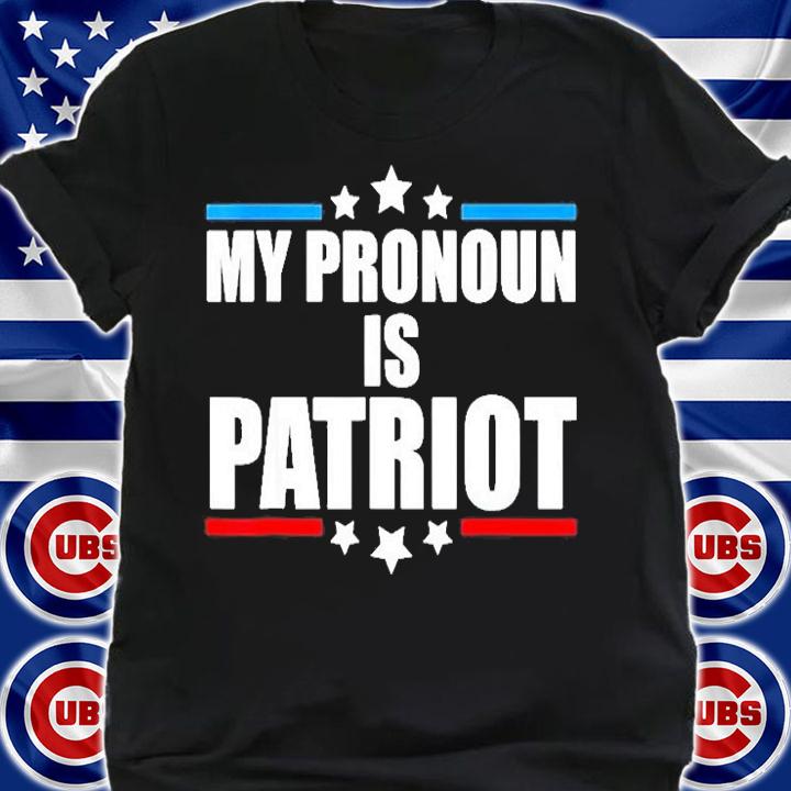 My Pronoun Is Patriot Pro Trump 2022 T-Shirt shirt